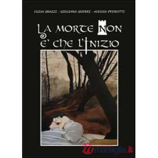 Morte non è che l'inizio (La)