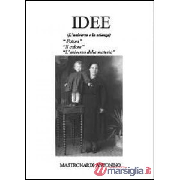 Idee. L'universo e la scienza