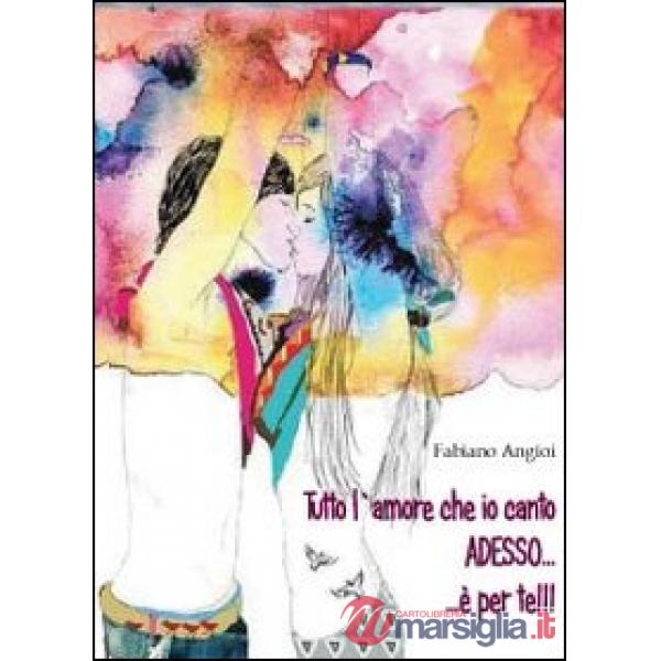 Tutto l'amore che io canto adesso... è per te!
