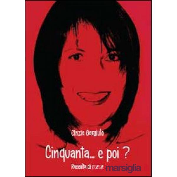 Cinquanta... e poi?
