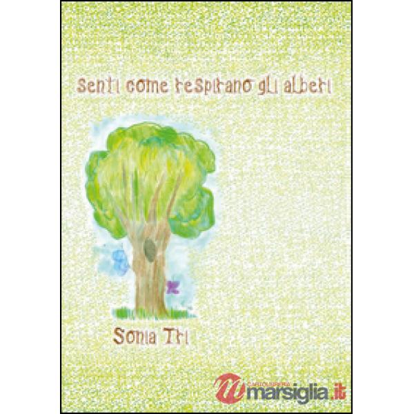 Senti come respirano gli alberi