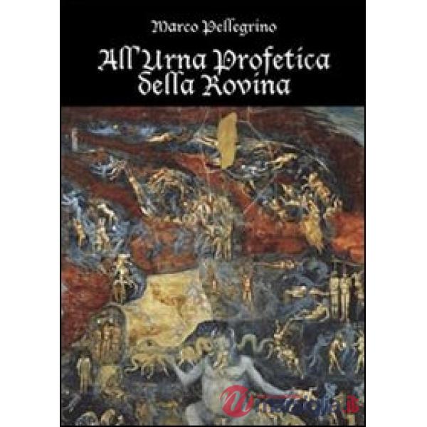 All'urna profetica della rovina