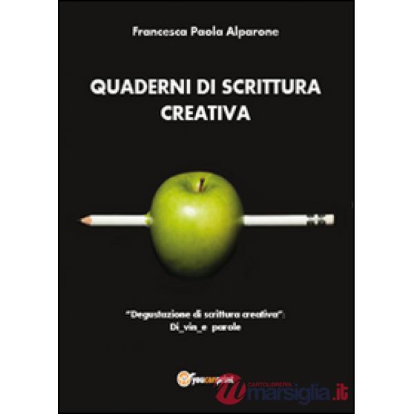 Quaderni di scrittura creativa.«Degustazione di scrittura creativa»: Di vin e pa