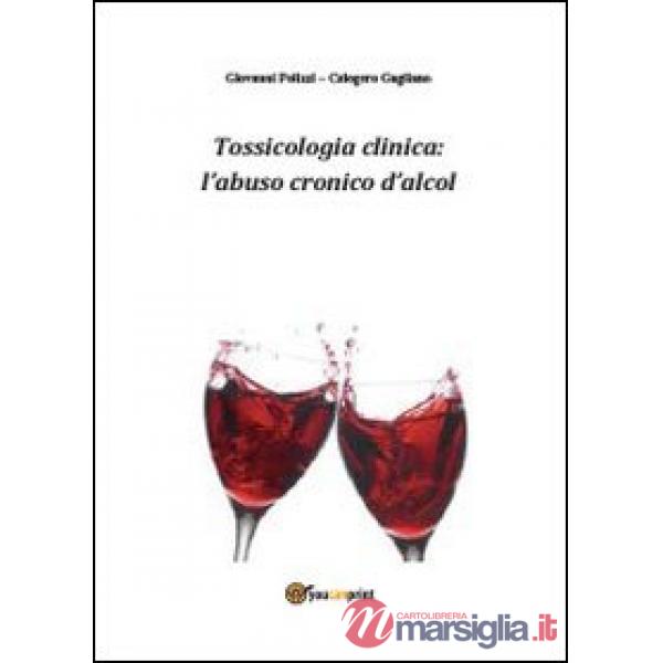 Tossicologia clinica: l'abuso cronico di alcol