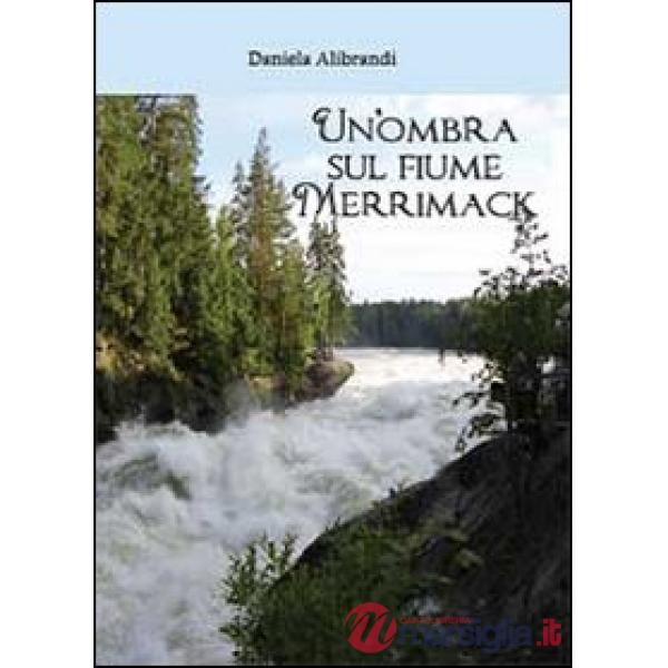 Ombra sul fiume Merrimack (Un')