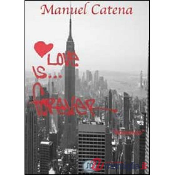 Love is... forever. Ediz. italiana