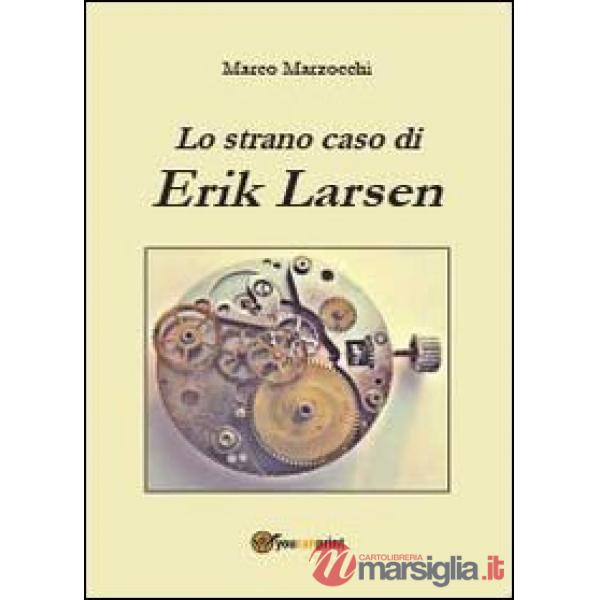 Strano caso di Erik Larsen (Lo)