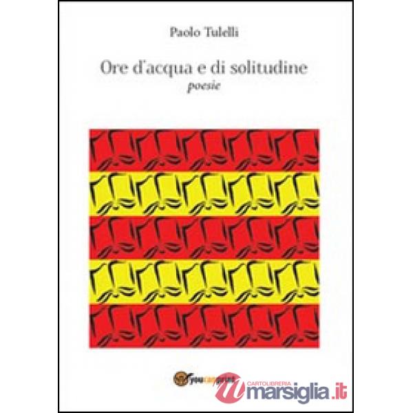 Ore d'acqua e solitudine
