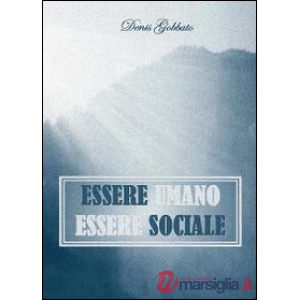 Essere umano. Essere sociale