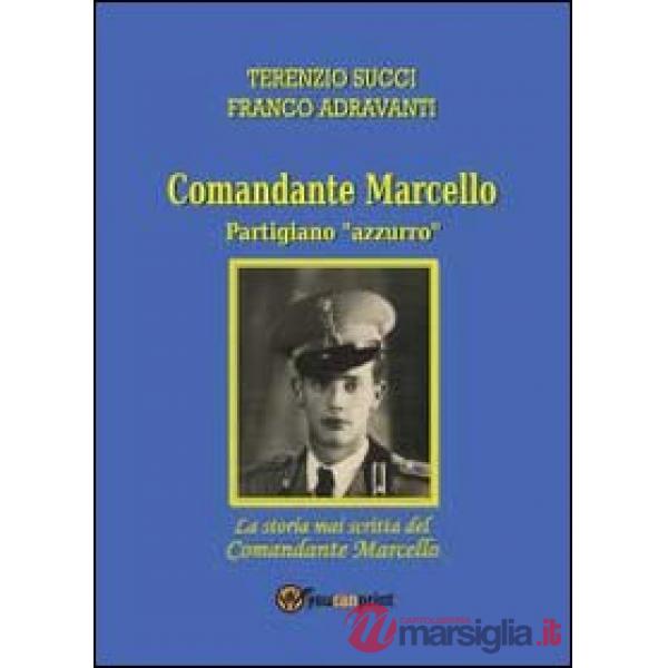 Storia mai scritta del comandante Mar (La)