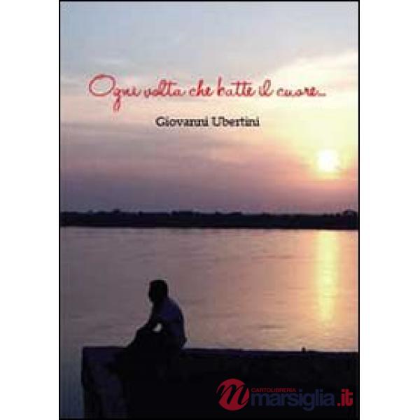 Ogni volta che batte il cuore