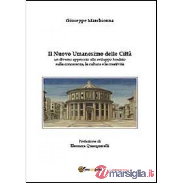 Nuovo umanesimo delle città (Il)