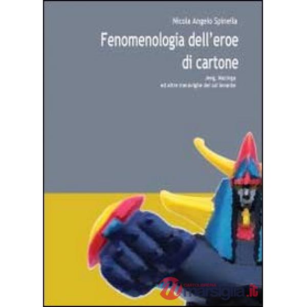 Fenomenologia dell'eroe di cartone