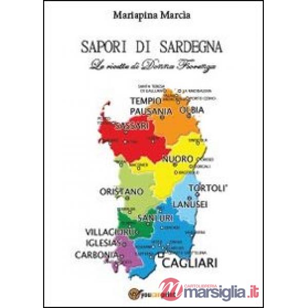 Sapori di Sardegna. Le ricette di Donna Fiorenza