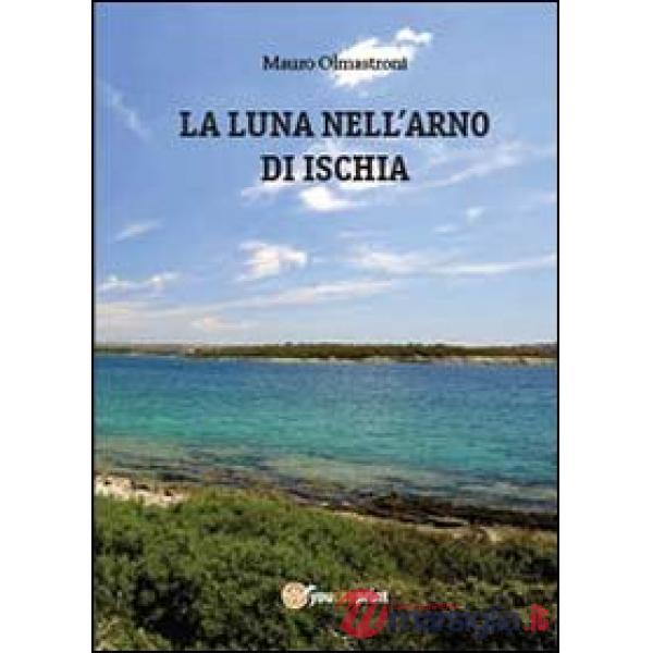 Luna nell'Arno di Ischia (La)