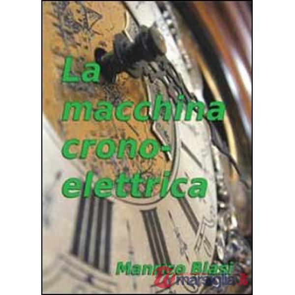 Macchina cronoelettrica (La)