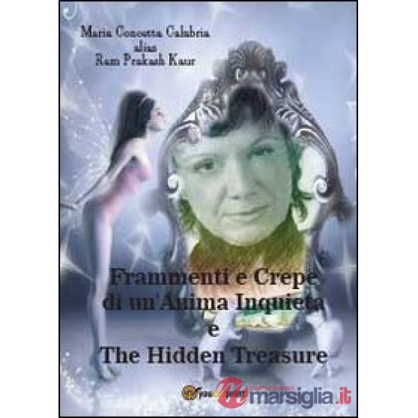 Frammenti e crepe di un'anima inquieta-The hidden treasure