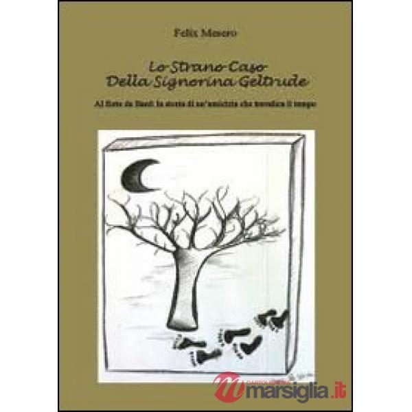 Strano caso della signorina Geltrude (Lo)