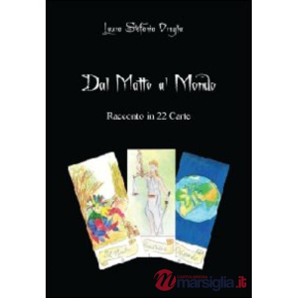 Dal matto al mondo