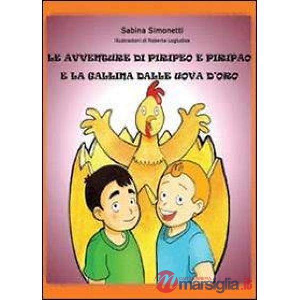 Avventure di Piripeo e Piripao e la gallina dalle uova d'oro (Le)