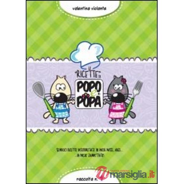 Ricette di Popo e Popa (Le)