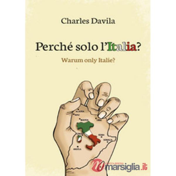 Perché solo l'Italia?