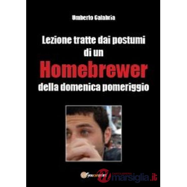 Lezioni tratte dai postumi di un homebrewer della domenica pomeriggio