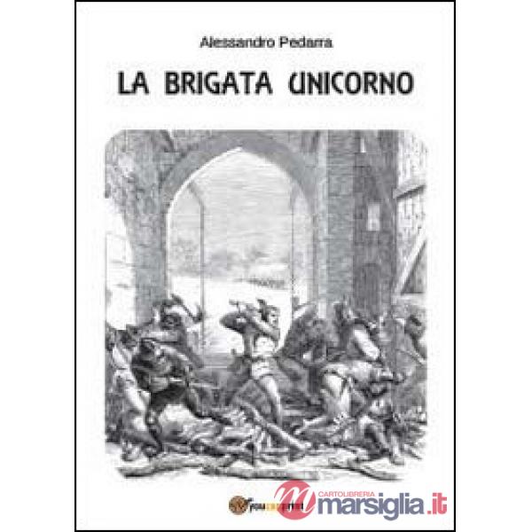Brigata Unicorno (La)