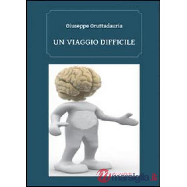Viaggio difficile (Un)