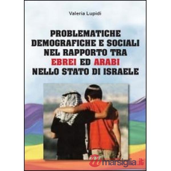 Problematiche demografiche e sociali nel rapporto tra ebrei ed arabi nello stato