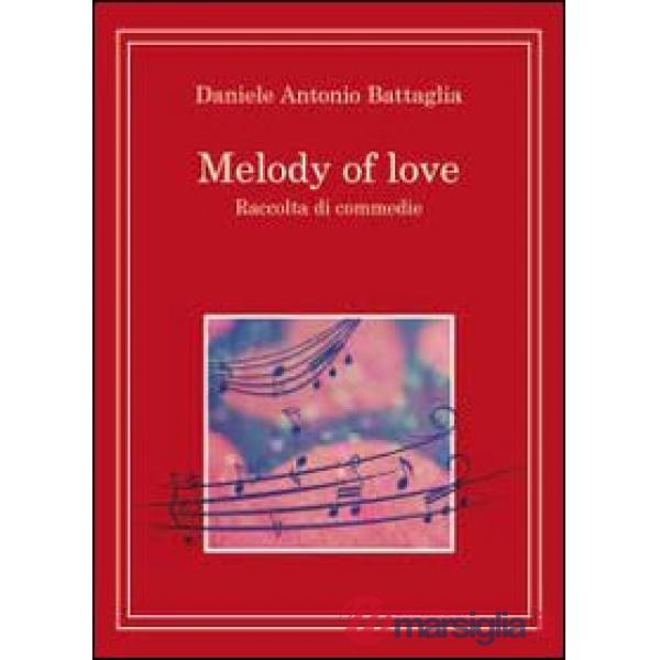 Melody of love. Ediz. italiana