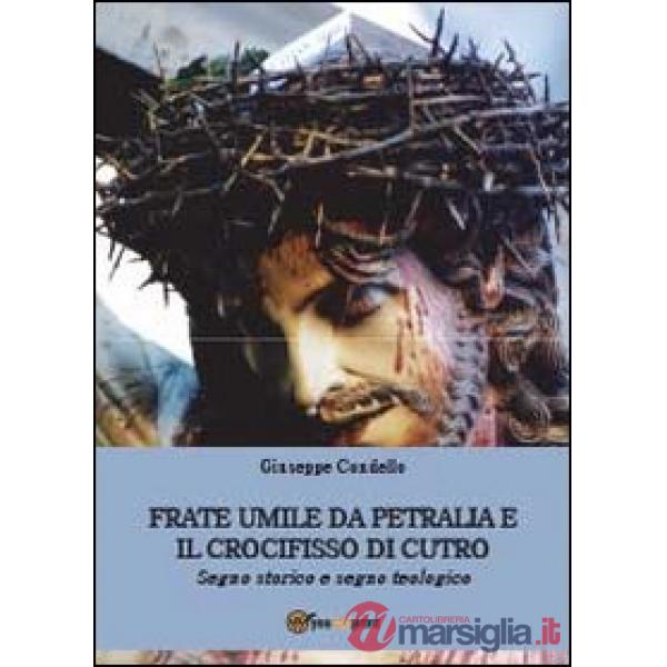 Frate Umile da Petralia e il crocifisso di Cutro