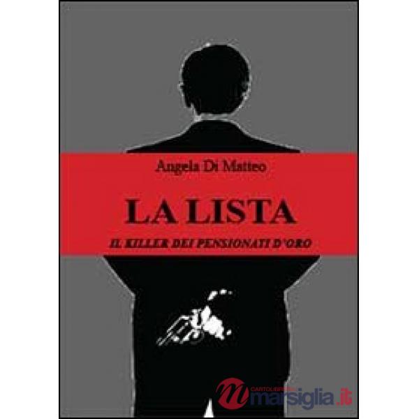 Lista. Il killer dei pensionati d'oro (La)