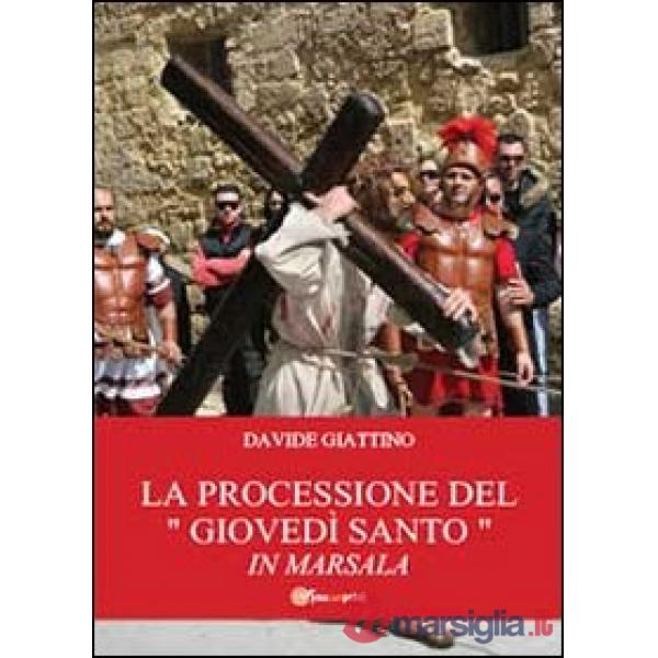 Processione del «giovedì santo» in Marsala (La)