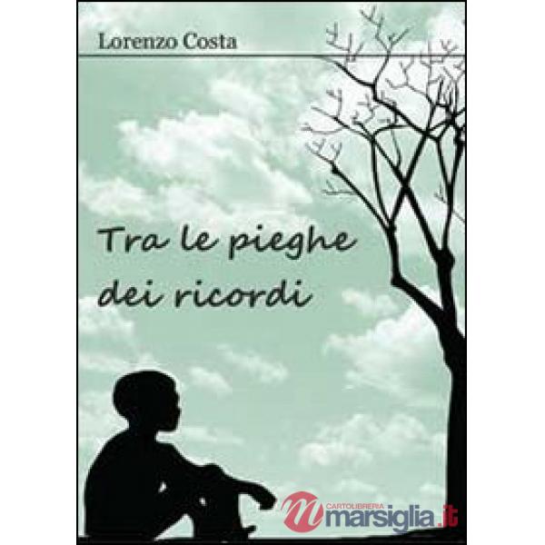 Tra le pieghe dei ricordi