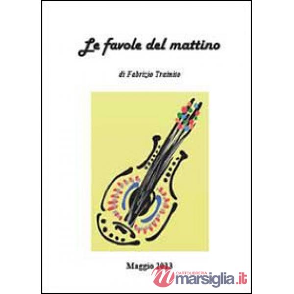 Favole del mattino (Le)