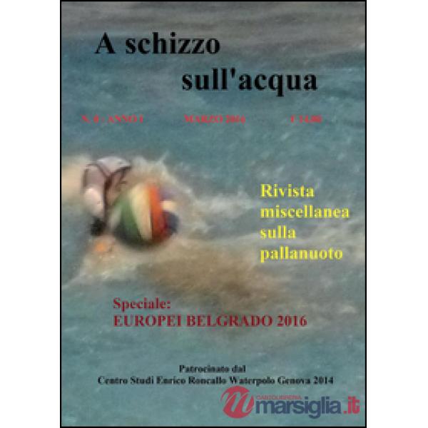 A schizzo sull'acqua (2016). Vol. 0
