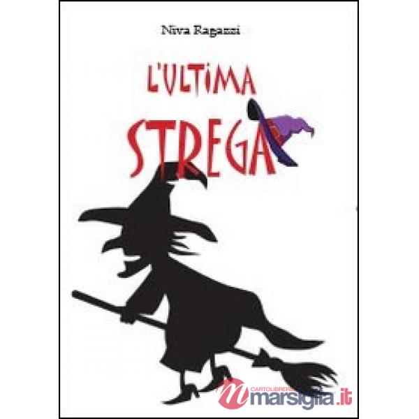 Ultima strega (L')