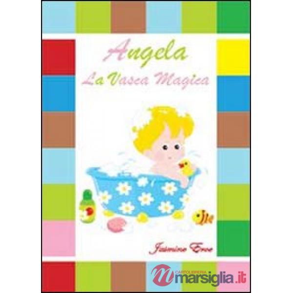 Angela la vasca magica