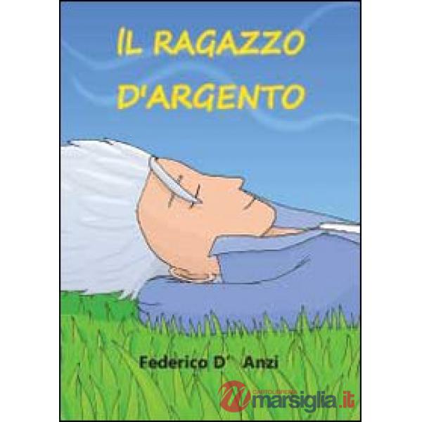 Ragazzo d'argento (Il)