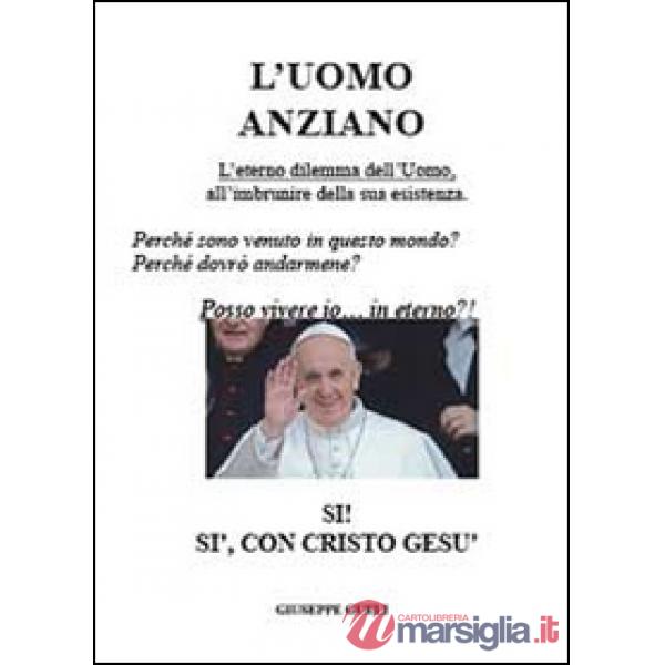 Uomo anziano. L'eterno dilemma del cittadino del mondo all'imbrunire della sua e
