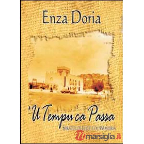 Tempu ca passa. Sprazzi di luce e di memoria (U)