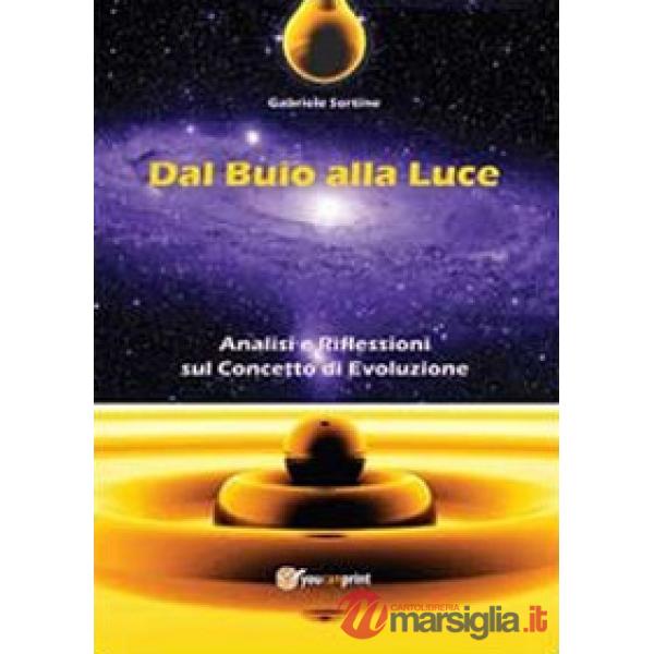 Dal buio alla luce