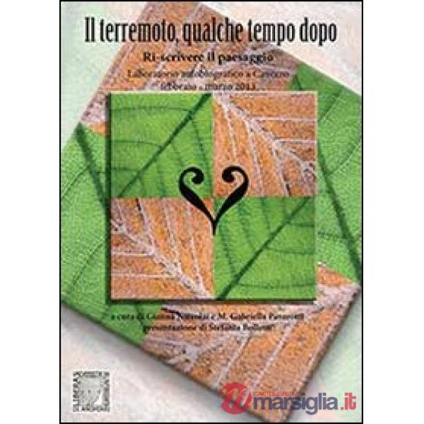 Terremoto, qualche tempo dopo (Il)
