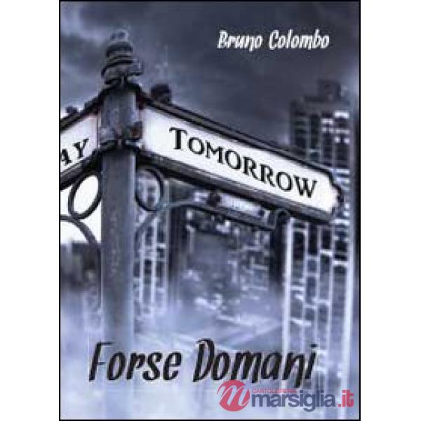 Forse domani