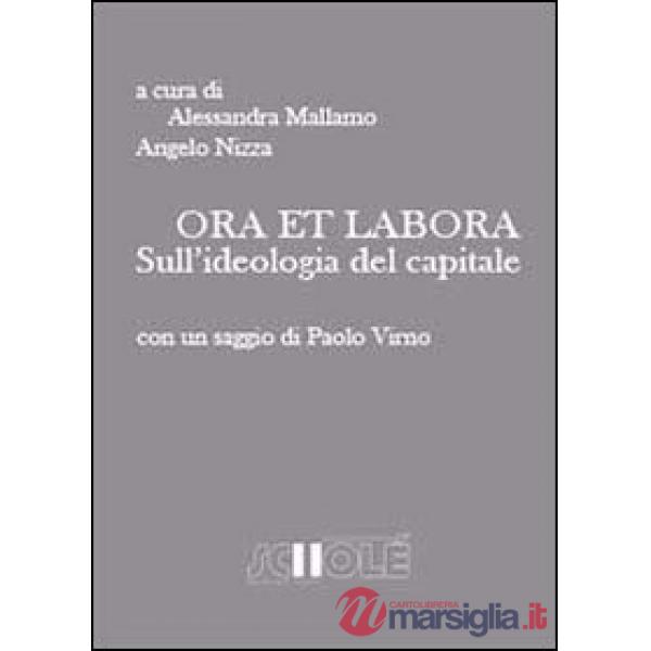 Ora et labora. Sull'ideologia del capitale