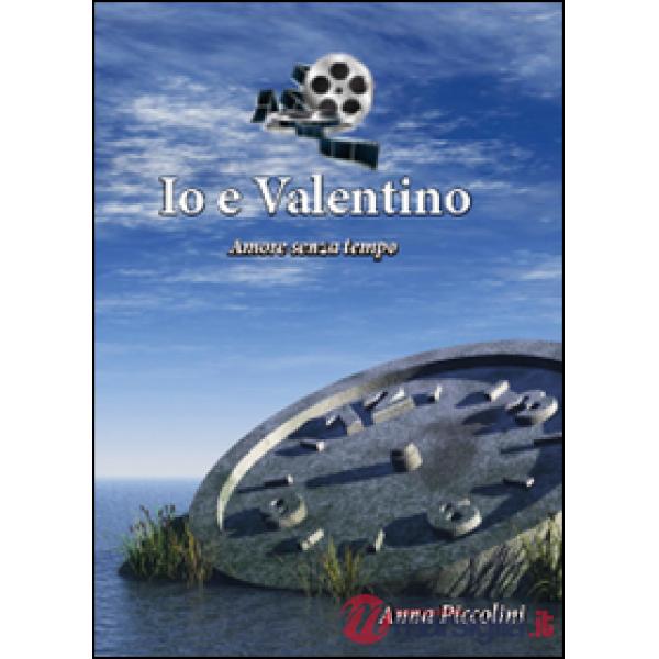 Io e Valentino (Amore senza tempo)