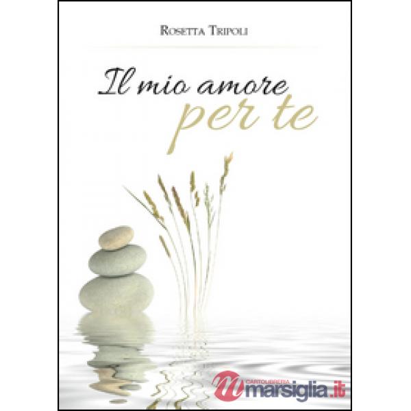Mio amore per te (Il)
