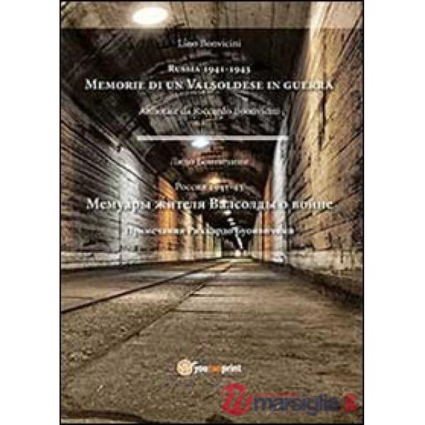 Russia 1941-1943. Memorie di valsoldese in guerra