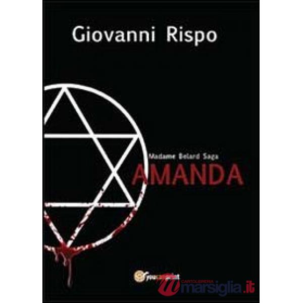 Amanda. Madame Belard Saga